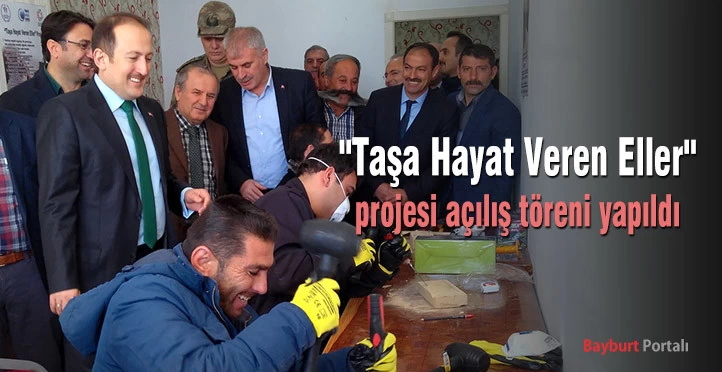 ”Taşa Hayat Veren Eller” projesi