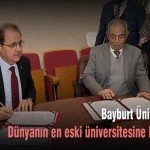 Dunyanin en eski universitesine bilim koprusu – Bayburt Portalı