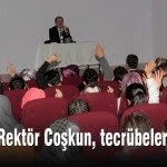 Rektor Coskun tecrubelerini anlatti – Bayburt Portalı – Bayburt Haberleri, Son Dakika Bayburt Web Haber Sitesi