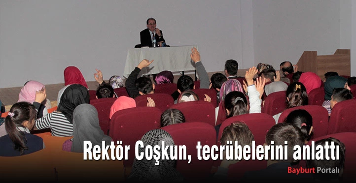 Rektör Coşkun, tecrübelerini anlattı