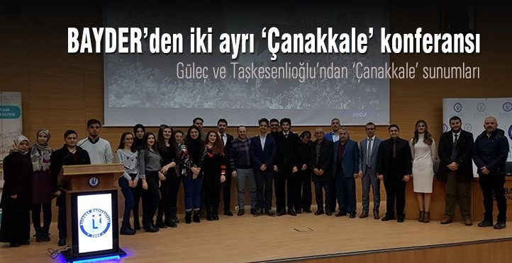 BAYDER’den iki ayrı ‘Çanakkale’ konferansı