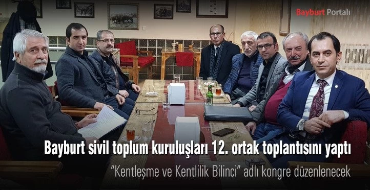 Bayburt sivil toplum kuruluşları 12. ortak toplantısını yaptı