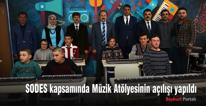 SODES kapsamında Müzik Atölyesinin açılışı yapıldı