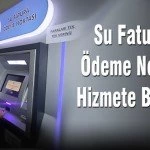 Yeni Su Faturasi odeme Noktasi Hizmete Basladi – Bayburt Portalı