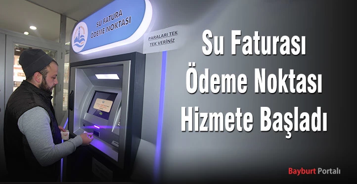 Yeni Su Faturası Ödeme Noktası Hizmete Başladı