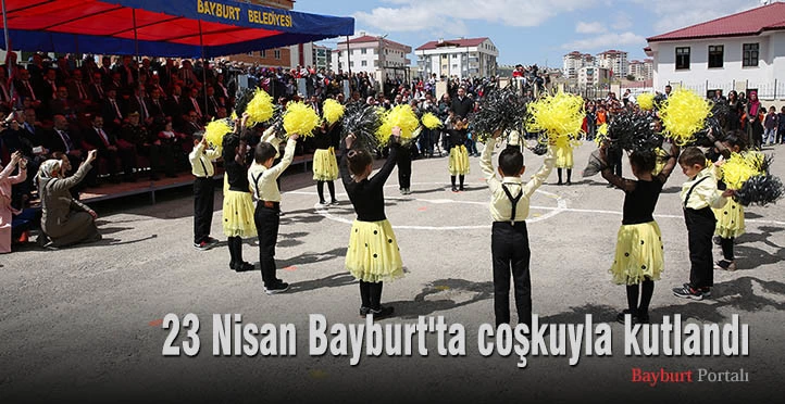 23 Nisan, Bayburt’ta coşkuyla kutlandı