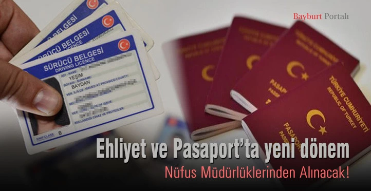 Ehliyet ve Pasaport’ta yeni dönem