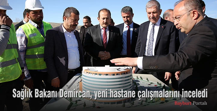 Sağlık Bakanı Demircan, yeni hastane çalışmalarını inceledi