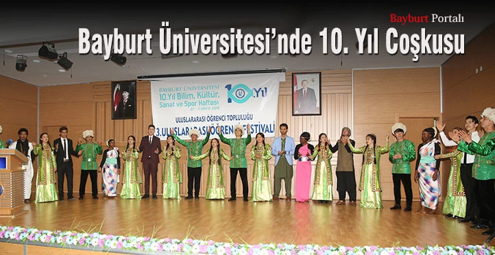 Bayburt Üniversitesi’nde 10. Yıl Coşkusu