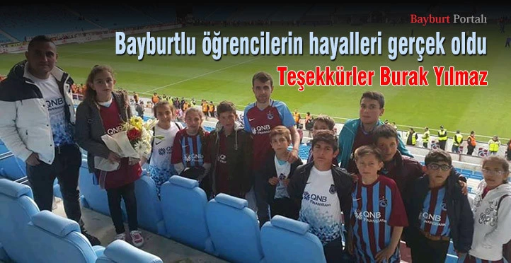 Bayburtlu öğrencilerin hayalleri gerçek oldu