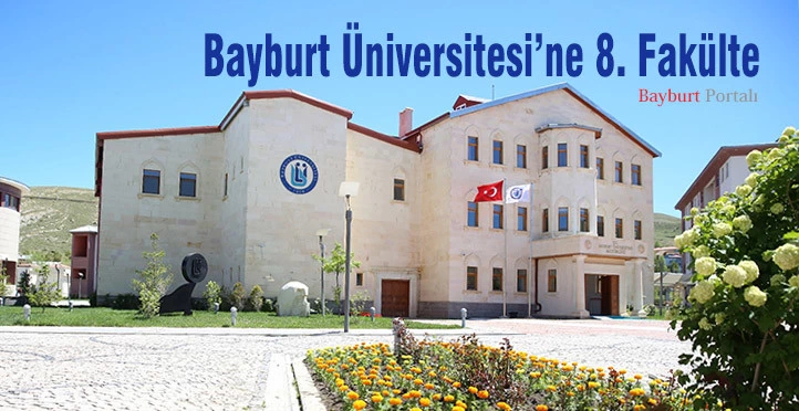 Bayburt Üniversitesi’ne 8. Fakülte