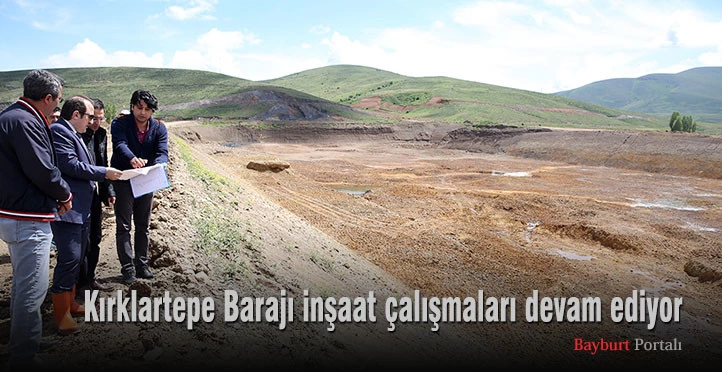 Kırklartepe Barajı inşaat çalışmaları devam ediyor