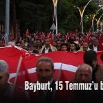 Bayburt 15 Temmuzu boyle kutladi – Bayburt Portalı