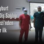 Bayburt Agiz ve Dis Sagligi Merkezinden bir ilk – Bayburt Portalı – Bayburt Haberleri, Son Dakika Bayburt Web Haber Sitesi