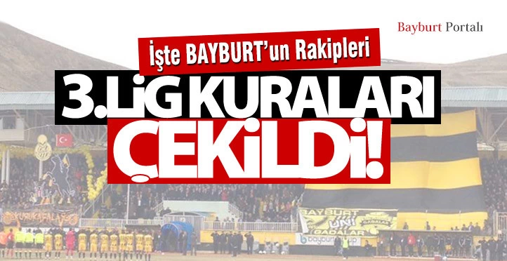 Bayburt İl Özel İdare Spor’un rakipleri belli oldu