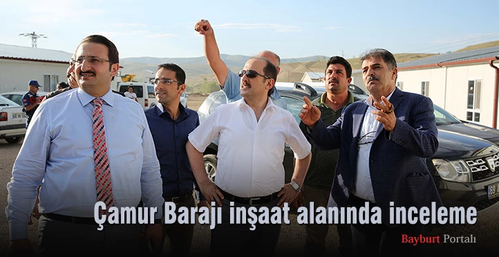 Çamur Barajı inşaat alanında inceleme