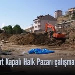 Bayburt Kapali Halk Pazari calismalari basladi – Bayburt Portalı