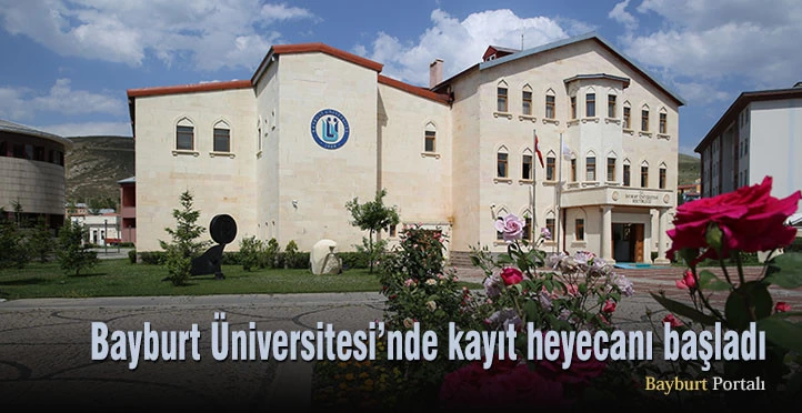 Bayburt Üniversitesi’nde kayıt heyecanı başladı