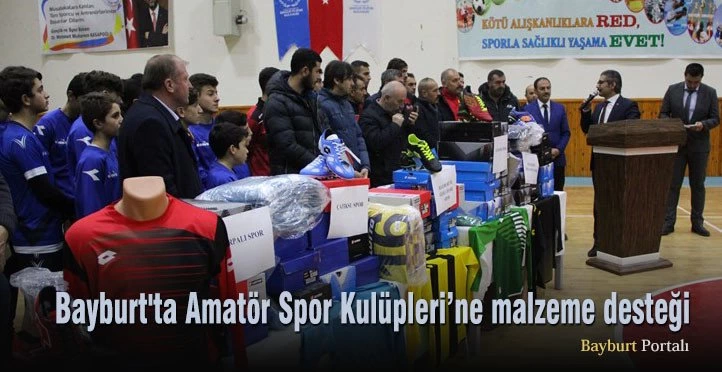 Bayburt’ta Amatör Spor Kulüpleri’ne malzeme desteği