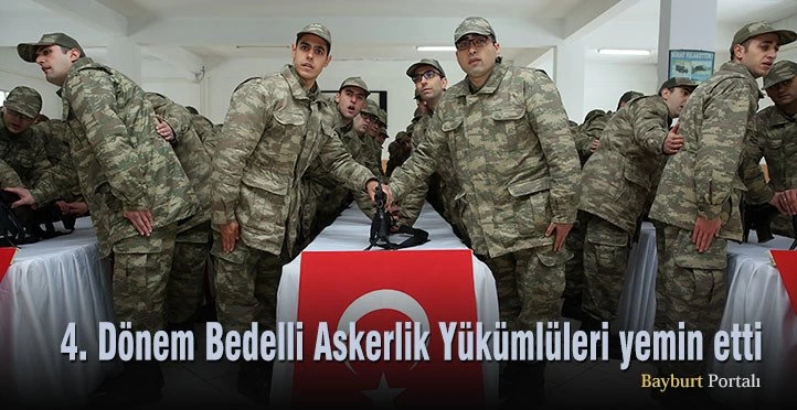 4. Dönem Bedelli Askerlik Yükümlüleri yemin etti