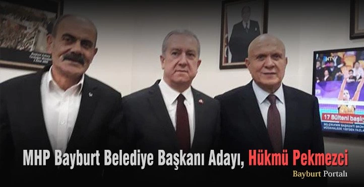 MHP Bayburt Belediye Başkanı Adayı, Hükmü Pekmezci
