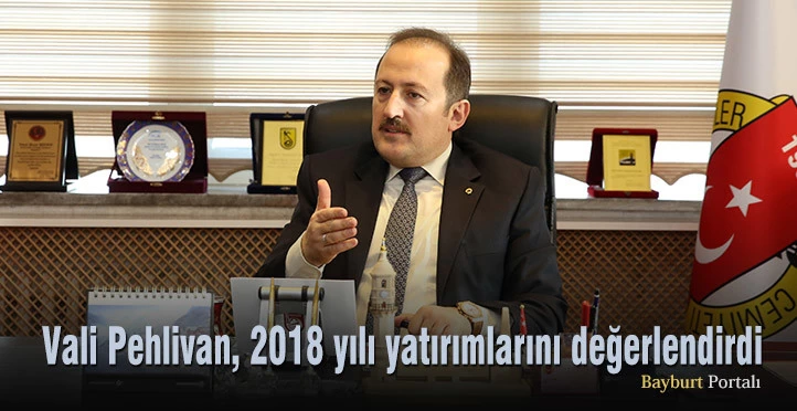 Vali Ali Hamza Pehlivan, 2018 yılı yatırımlarını değerlendirdi