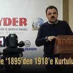 BAYDER de Bayburtun Kurtulusu sunumu – Bayburt Portalı – Bayburt Haberleri, Son Dakika Bayburt Web Haber Sitesi