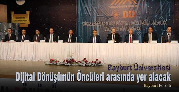 Bayburt Üniversitesi, Dijital Dönüşümün Öncüleri arasında yer alacak