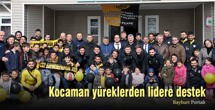 Kocaman yüreklerden lidere destek