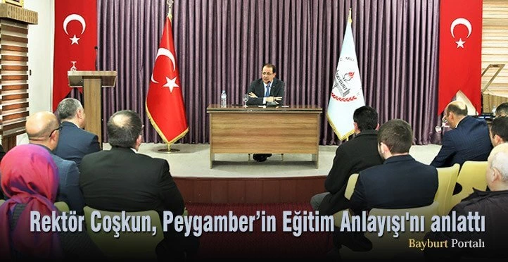Rektör Coşkun, Peygamber’in Eğitim Anlayışı’nı anlattı