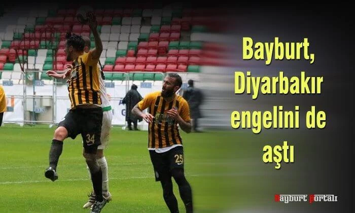 Bayburt, Diyarbakır engelini de aştı