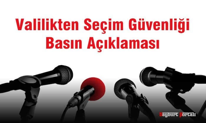 Bayburt’ta seçim güvenliği tedbirleri