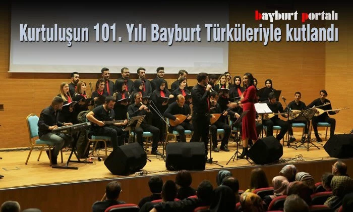 Kurtuluşun 101. Yılı Bayburt Türküleriyle kutlandı