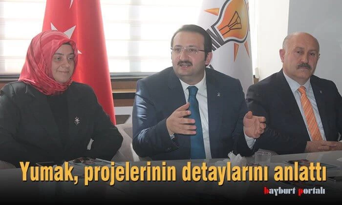 Yumak, projelerinin detaylarını anlattı