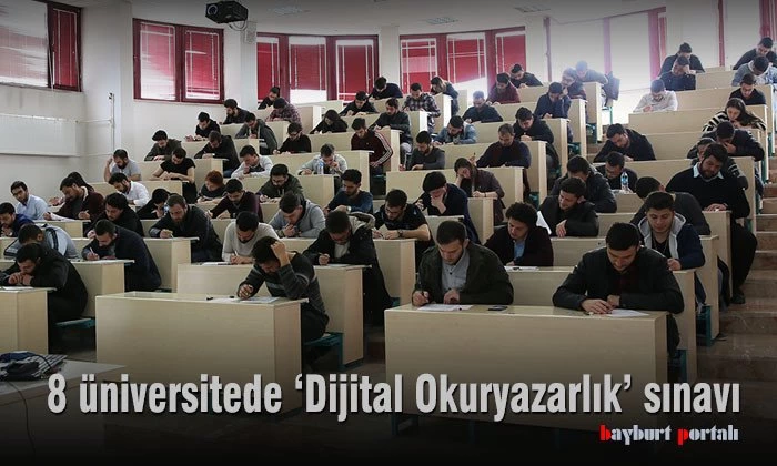 8 üniversitede ‘Dijital Okuryazarlık’ sınavı