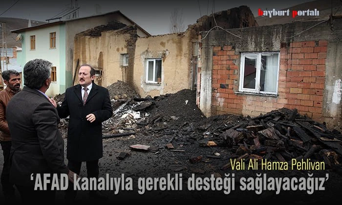 Vali Pehlivan, yangında zarar gören evleri inceledi