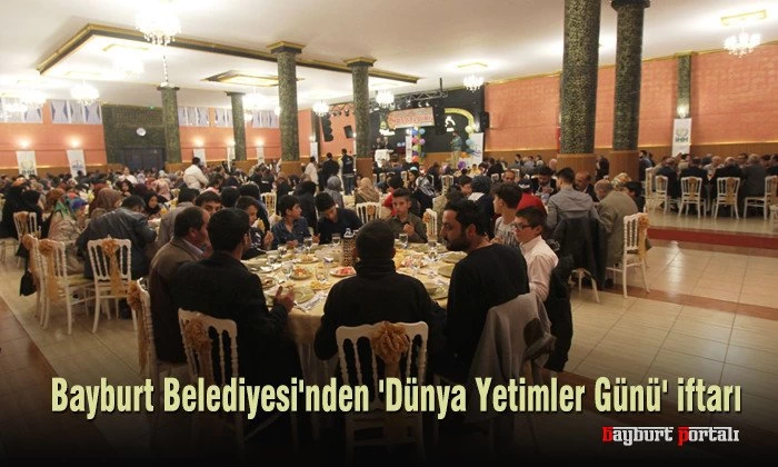 Bayburt Belediyesi’nden ‘Dünya Yetimler Günü’ iftarı