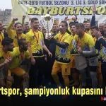 Bayburtspor sampiyonluk kupasini kaldirdi – Bayburt Portalı