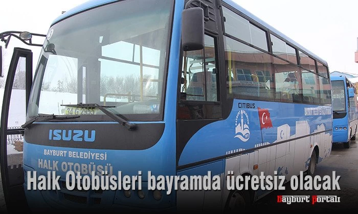 Bayburt Belediyesi Halk Otobüsleri bayramda ücretsiz olacak