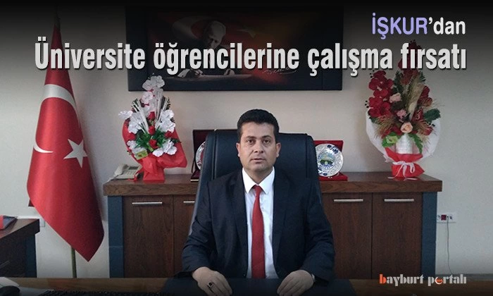 Üniversite öğrencilerine çalışma fırsatı