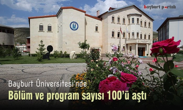Bayburt Üniversitesi’nde bölüm ve program sayısı 100’ü aştı