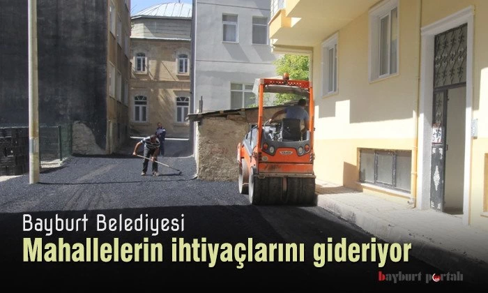Bayburt Belediyesi, mahallelerin ihtiyaçlarını gideriyor