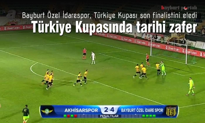 Bayburt Özel İdarespor, Türkiye Kupası son finalistini eledi