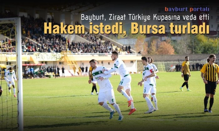 Bayburt, Ziraat Türkiye Kupasında Hakem’in kurbanı oldu