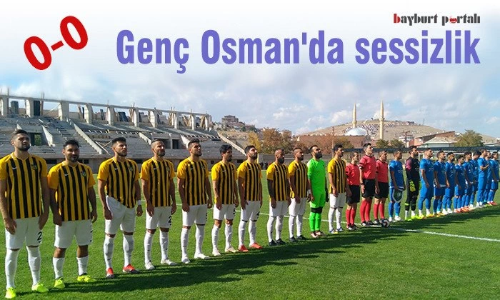 Genç Osman’da sessizlik