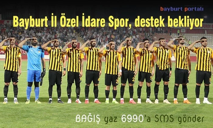 Bayburt İl Özel İdare Spor, destek bekliyor