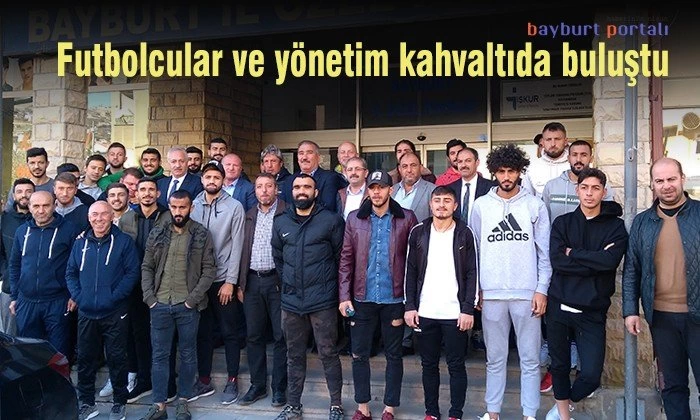 Bayburt Özel İdare’de futbolcular ve yönetim kahvaltıda buluştu