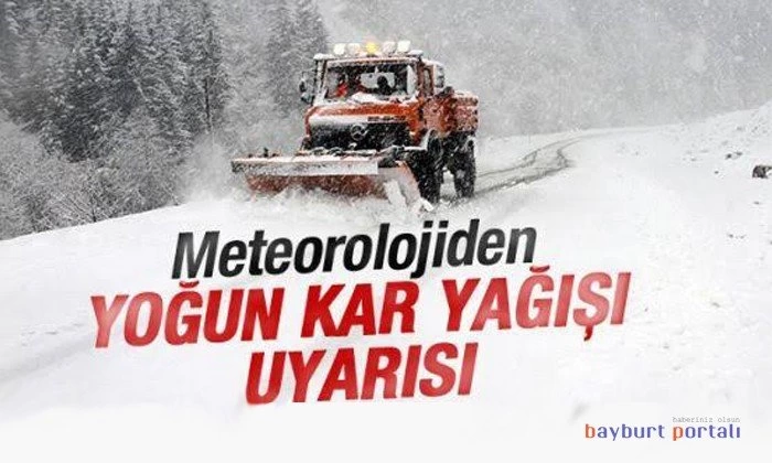 Bayburt’ta yoğun kar yağışı uyarısı!