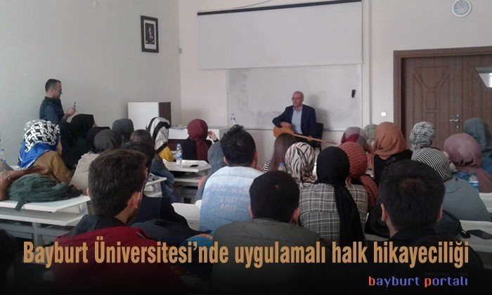 Bayburt Üniversitesi’nde uygulamalı halk hikayeciliği