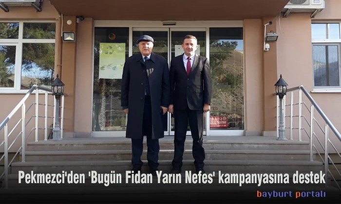 Pekmezci’den ‘Bugün Fidan Yarın Nefes’ kampanyasına destek